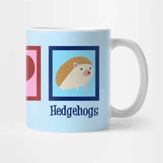 Peace Love Hedgehogs by epiclovedesigns